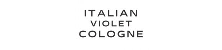 ITALIAN VIOLET COLOGNE